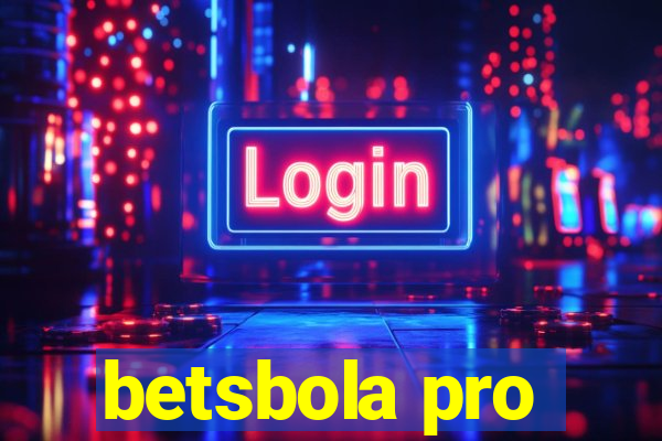 betsbola pro